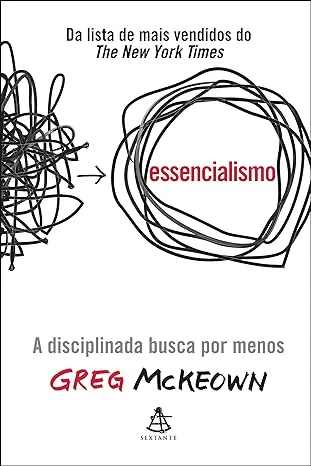 Livro O Essencialimos de Greg McKeown